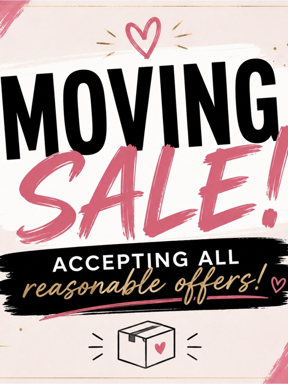 Make me offers! Moving Sale!